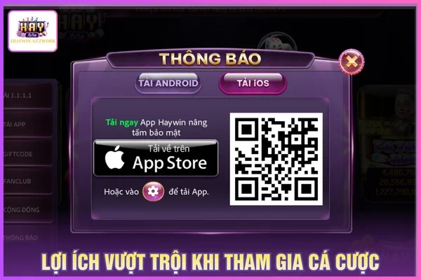 Lợi ích khi tải HAYWIN iOS